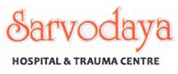 Sarvodaya Hospital and Trauma Centre